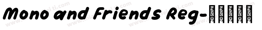 Mono and Friends Reg字体转换